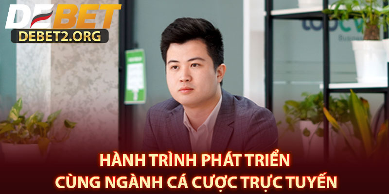 Hành trình phát triển cùng ngành cá cược trực tuyến